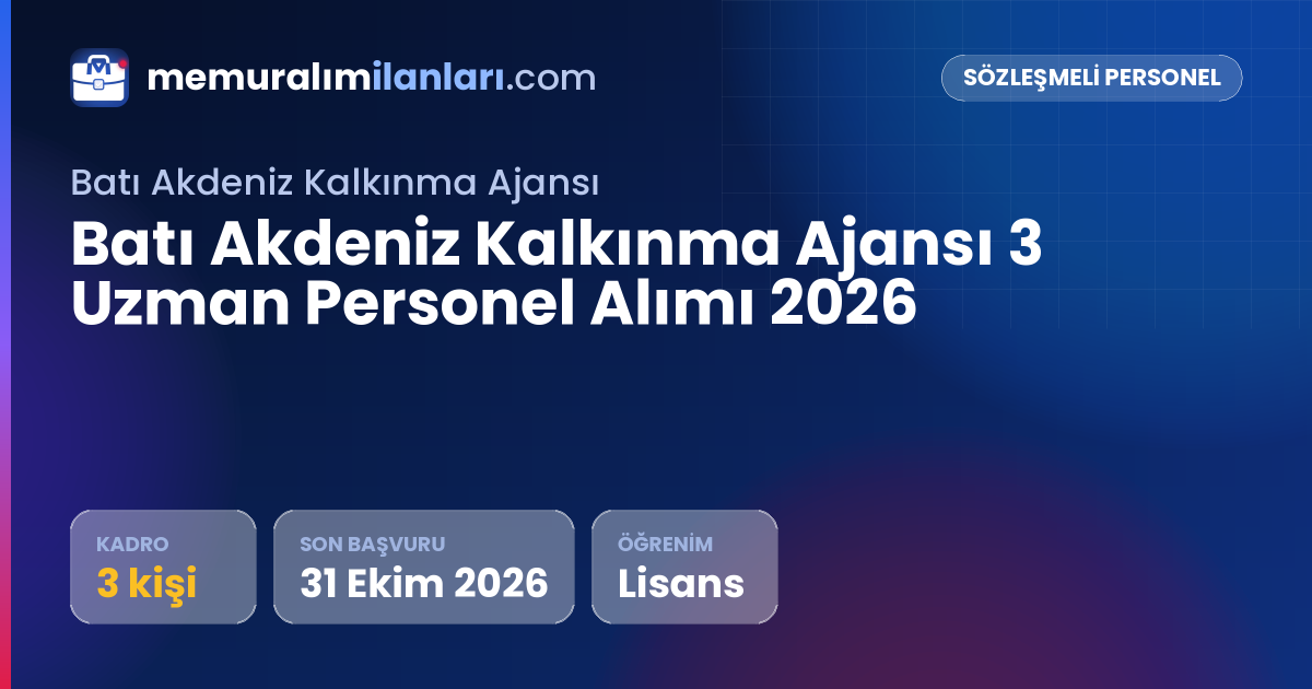 Batı Akdeniz Kalkınma Ajansı 3 Uzman Personel Alımı 2026 — ilan kartı: 3 kadro, son başvuru 31 Ekim 2026