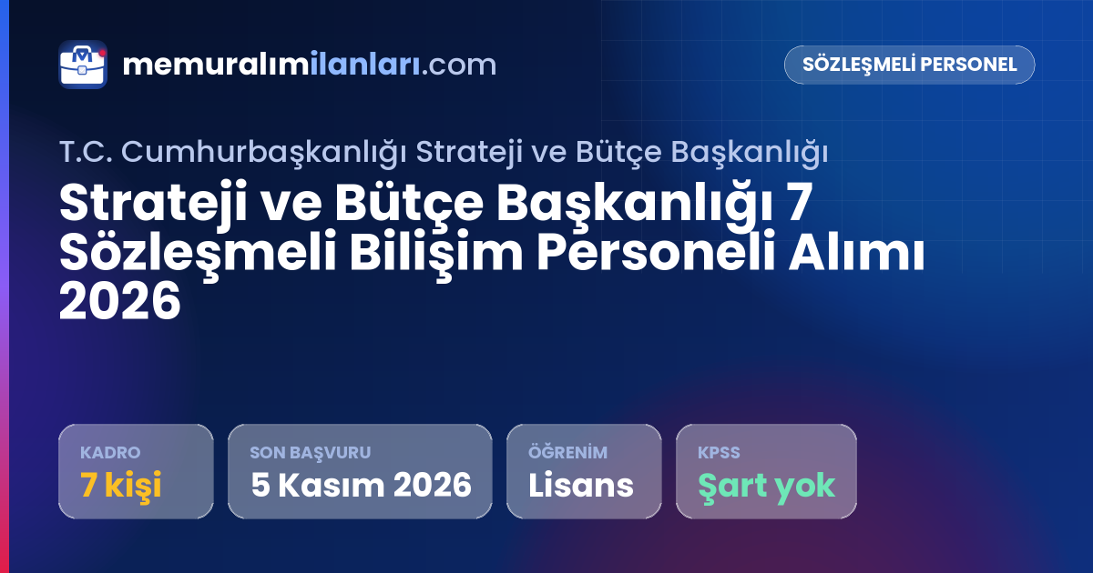 Strateji ve Bütçe Başkanlığı 7 Sözleşmeli Bilişim Personeli Alımı 2026 — ilan kartı: 7 kadro, son başvuru 5 Kasım 2026